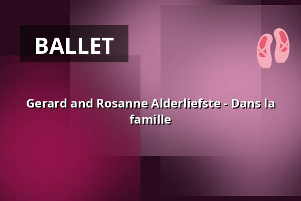 Gerard and Rosanne Alderliefste - Dans la famille — Podium Islemunda, Rotterdam