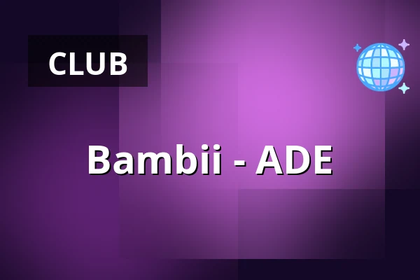 Bambii - ADE — Paradiso, Amsterdam