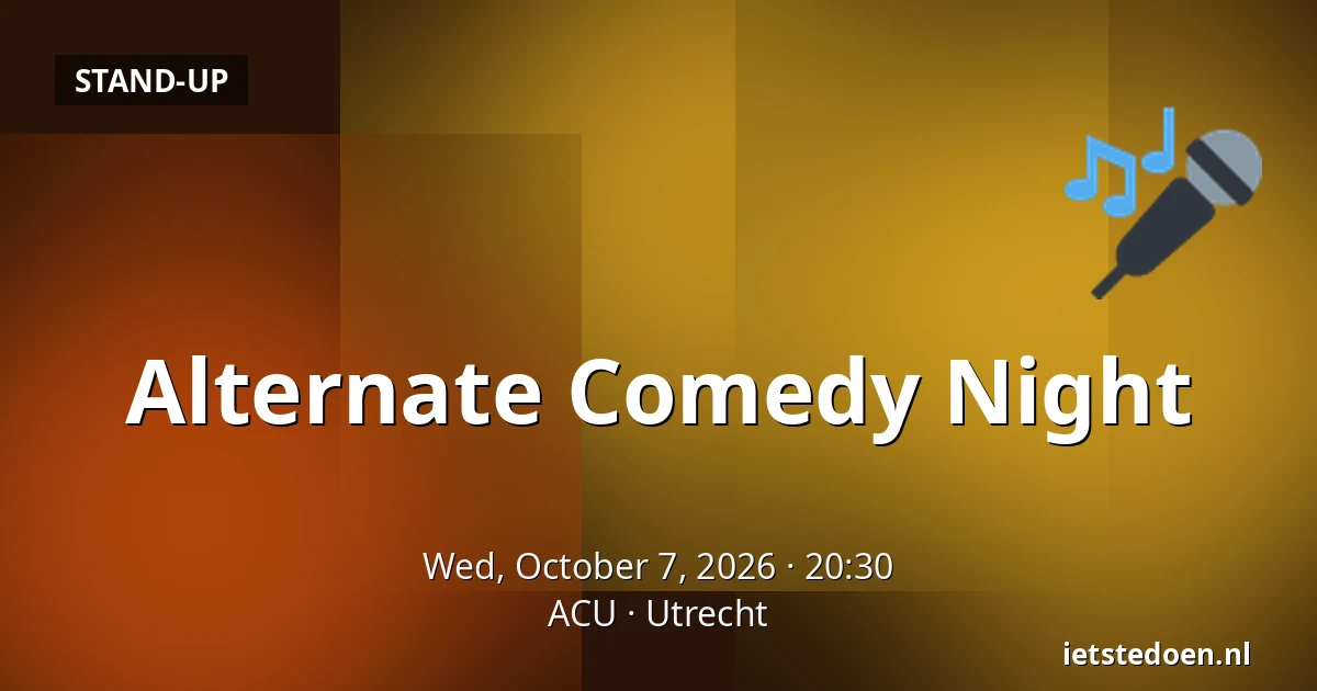 Alternate Comedy Night — ACU, Utrecht