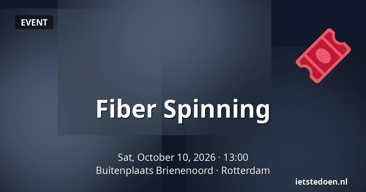 Fiber Spinning — Buitenplaats Brienenoord, Rotterdam
