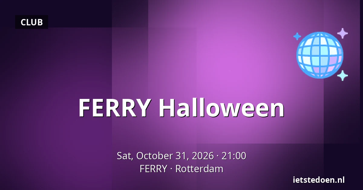 FERRY Halloween — FERRY, Rotterdam