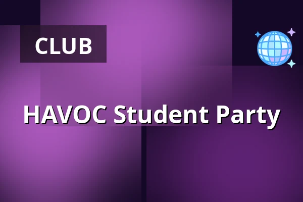 HAVOC Student Party β PIP Den Haag, The Hague