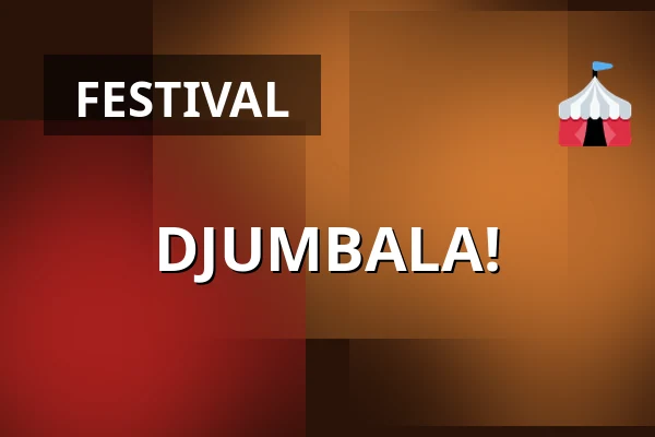 DJUMBALA! — Willem Twee Toonzaal, 's-Hertogenbosch