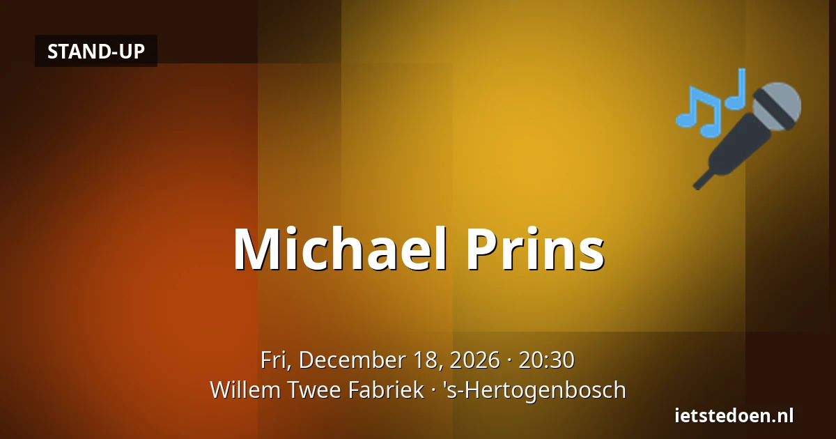 Michael Prins — Willem Twee Fabriek, 's-Hertogenbosch
