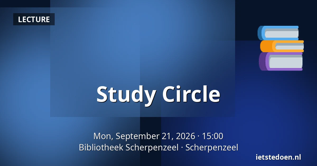 Study Circle — Bibliotheek Scherpenzeel, Scherpenzeel