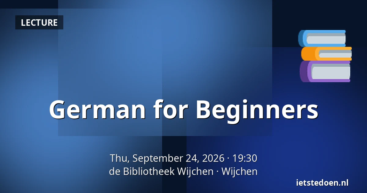 German for Beginners — de Bibliotheek Wijchen, Wijchen