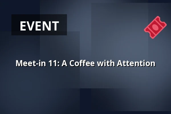 Meet-in 11: A Coffee with Attention — de Bibliotheek Twello, Twello
