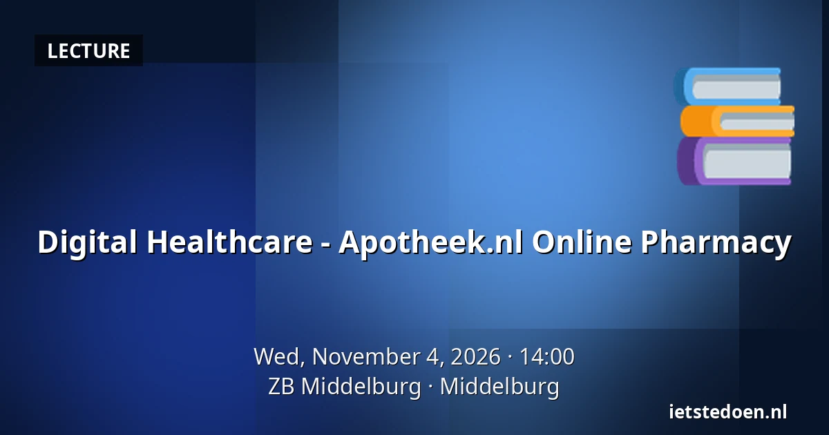 Digital Healthcare - Apotheek.nl Online Pharmacy — ZB Middelburg, Middelburg
