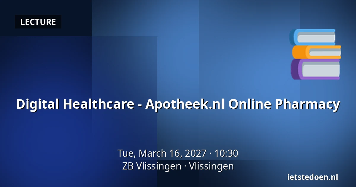Digital Healthcare - Apotheek.nl Online Pharmacy — ZB Vlissingen, Vlissingen