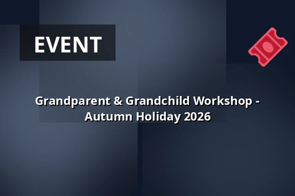 Grandparent & Grandchild Workshop - Autumn Holiday 2026 — Bibliotheek Nijkerk, Nijkerk