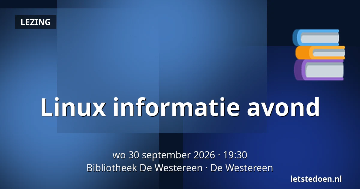 Linux informatie avond — Bibliotheek De Westereen, De Westereen