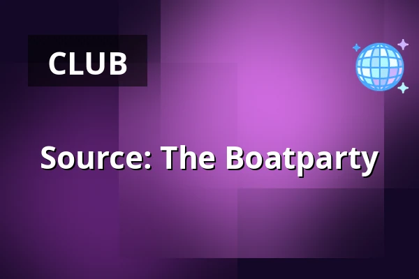 Source: The Boatparty — Supperclub Cruise, Amsterdam