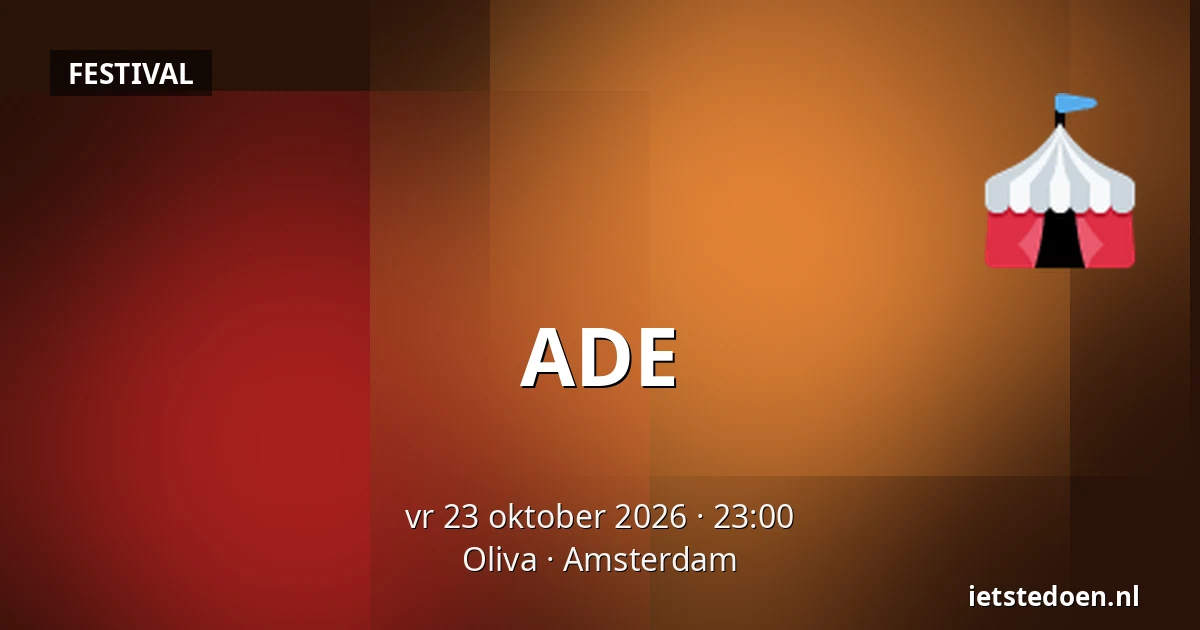 ADE — Oliva, Amsterdam