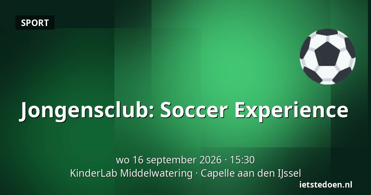 Jongensclub: Soccer Experience — KinderLab Middelwatering, Capelle aan den IJssel