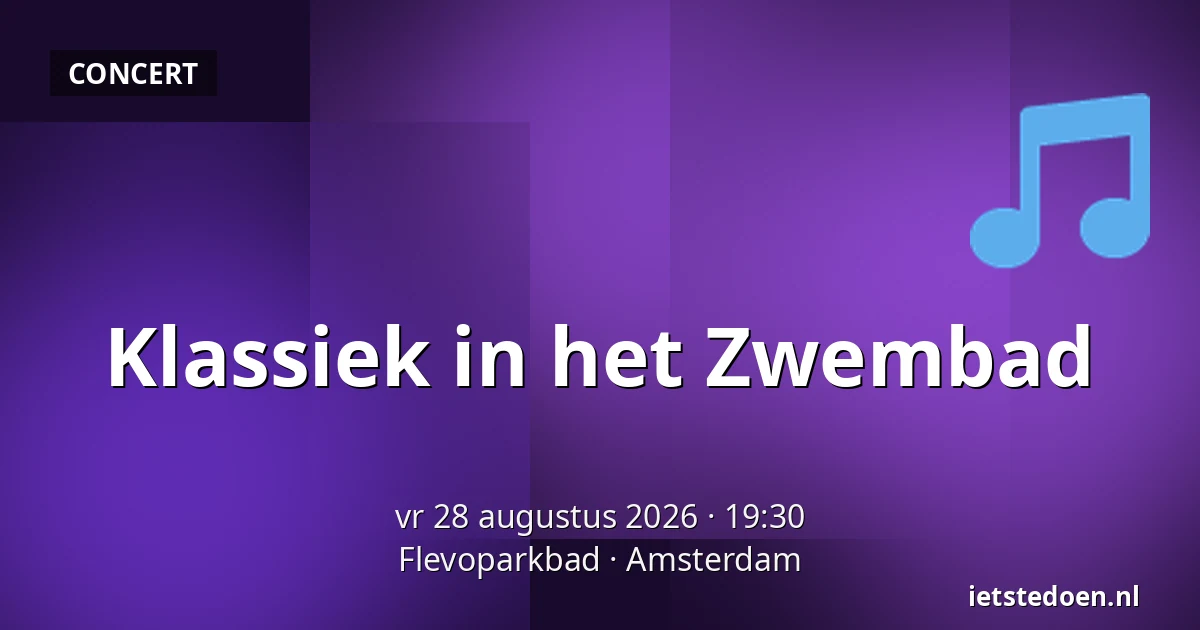 Klassiek in het Zwembad — Flevoparkbad, Amsterdam