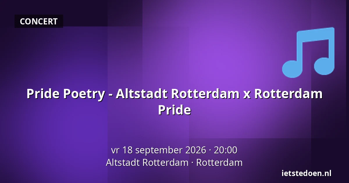 Pride Poetry - Altstadt Rotterdam x Rotterdam Pride — Altstadt Rotterdam, Rotterdam