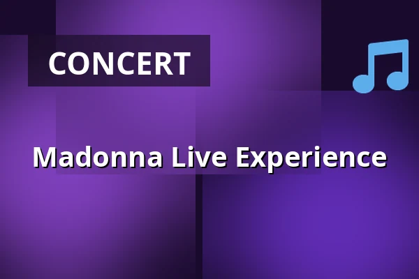 Madonna Live Experience — Asta Theater Beek, Beek