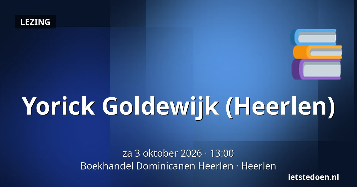 Yorick Goldewijk (Heerlen) — Boekhandel Dominicanen Heerlen, Heerlen