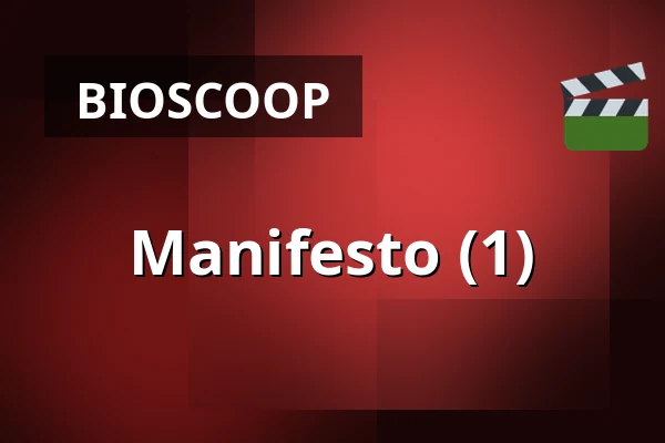 Manifesto (1) — Filmhuis Breda, Breda