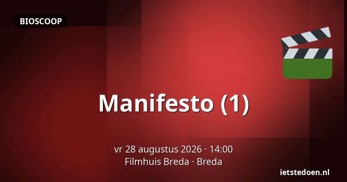 Manifesto (1) — Filmhuis Breda, Breda