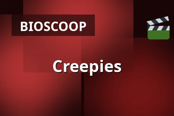 Creepies — Filmhuis Breda, Breda