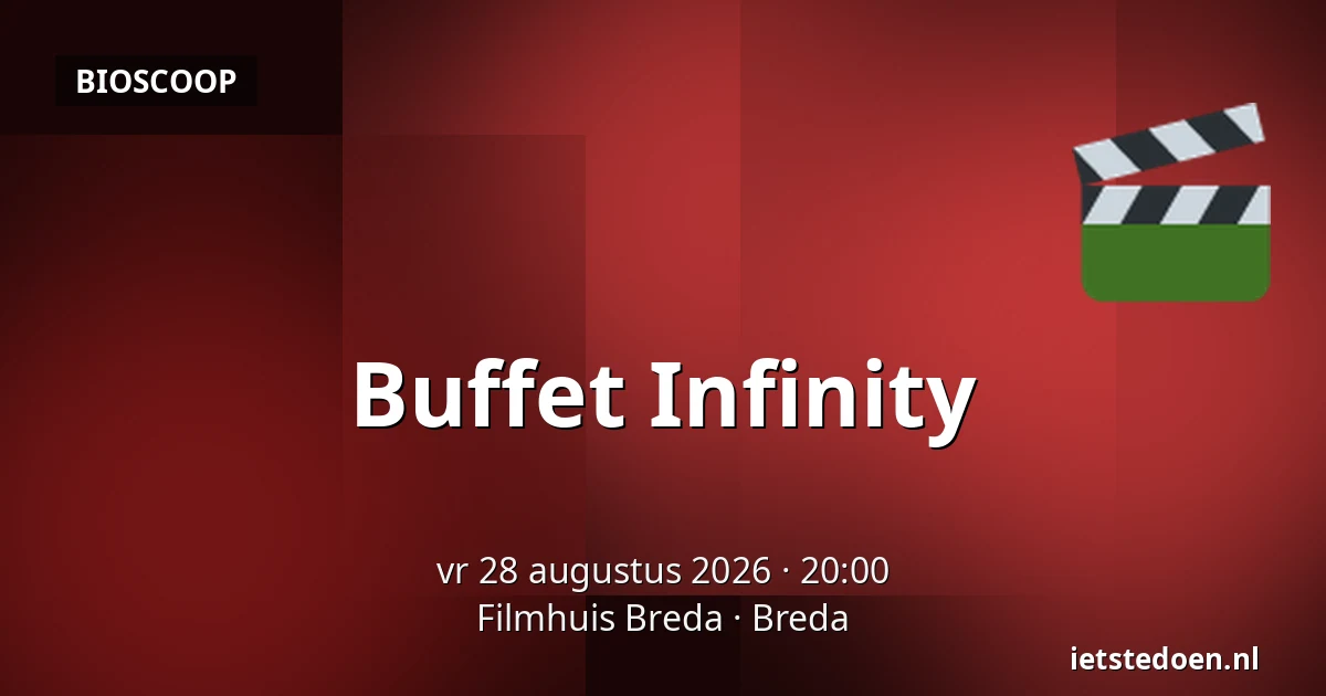 Buffet Infinity — Filmhuis Breda, Breda