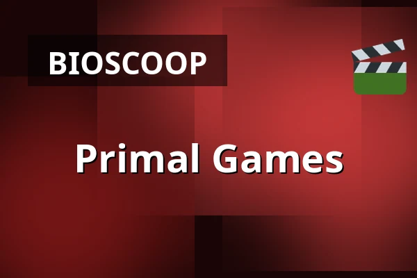 Primal Games — Chassé Cinema, Breda