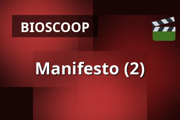Manifesto (2) — Filmhuis Breda, Breda