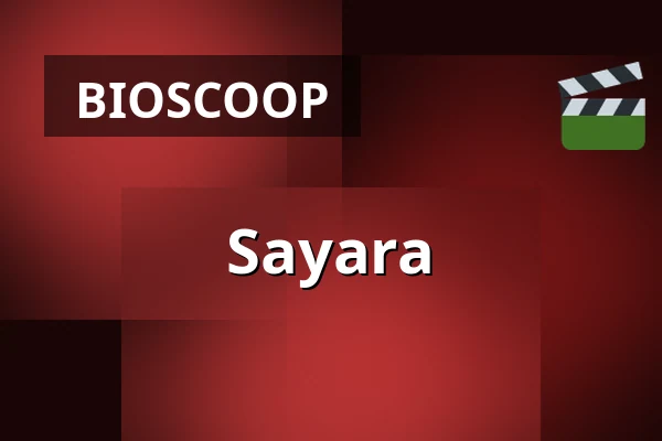 Sayara — Chassé Cinema, Breda