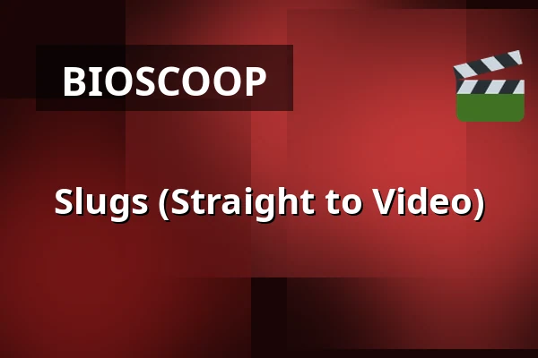Slugs (Straight to Video) — Filmhuis Breda, Breda