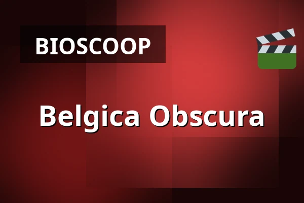 Belgica Obscura — Filmhuis Breda, Breda
