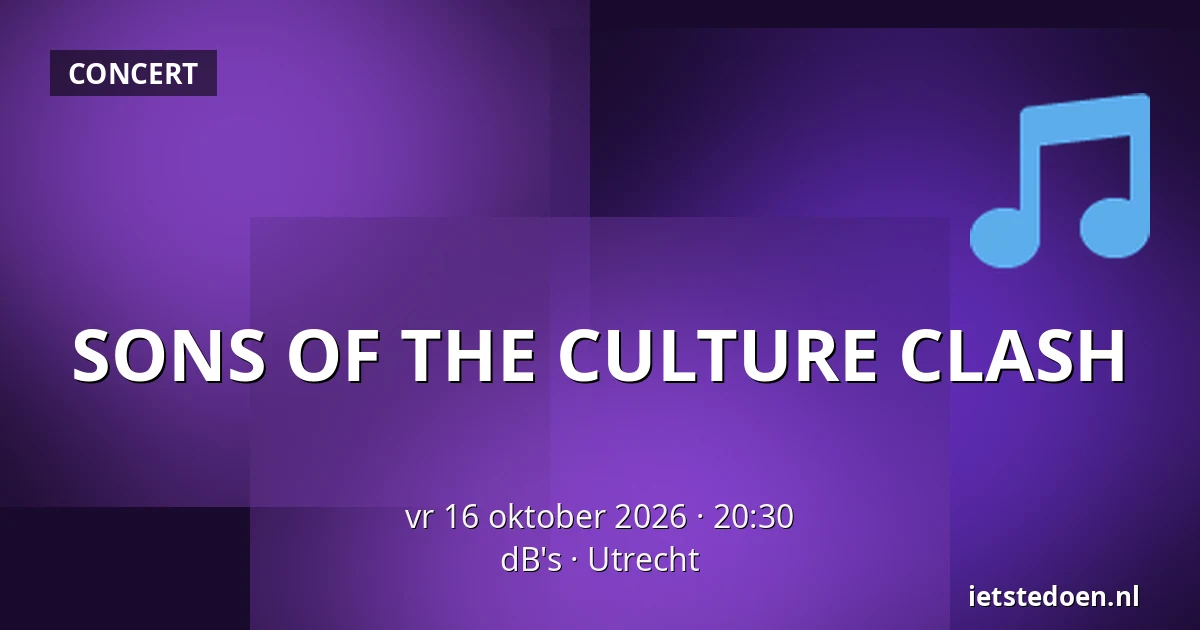 SONS OF THE CULTURE CLASH — dB's, Utrecht