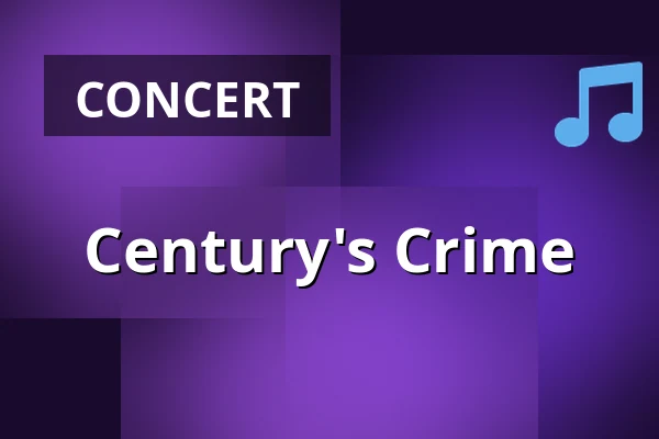 Century's Crime — Poppodium De Bosuil, Weert