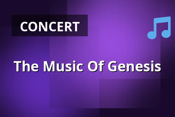 The Music Of Genesis — Poppodium De Bosuil, Weert