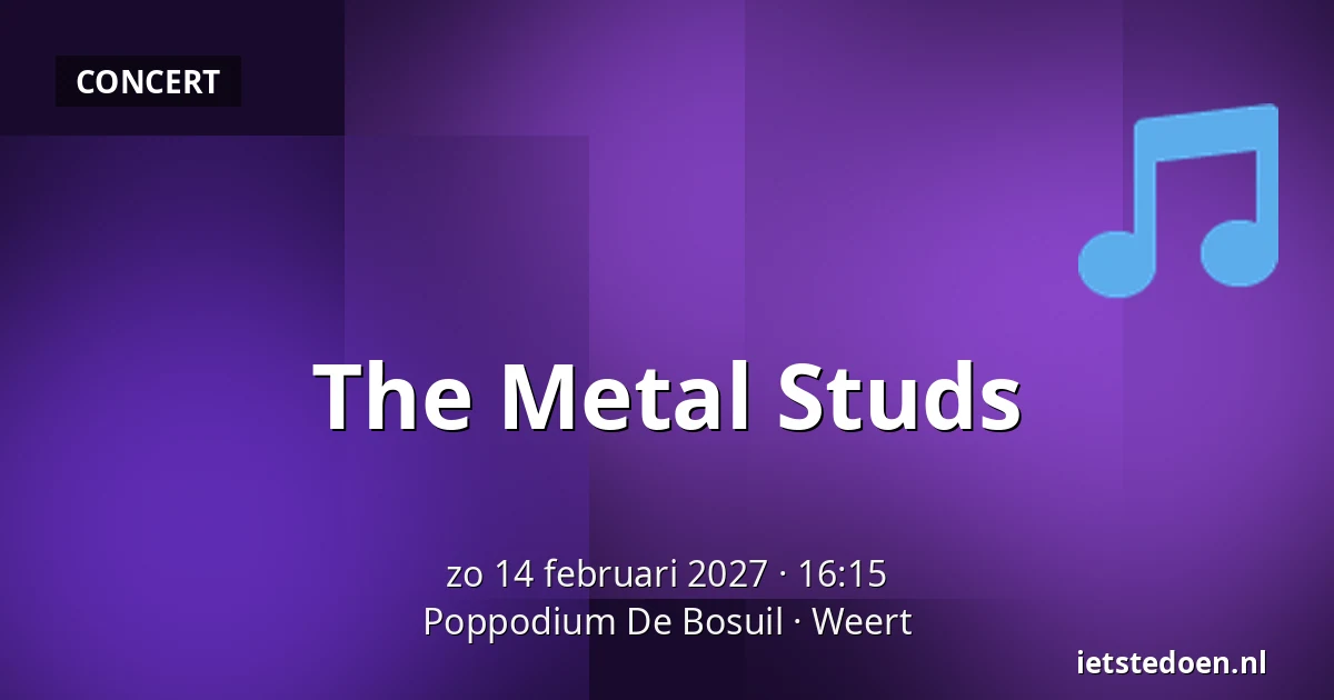 The Metal Studs — Poppodium De Bosuil, Weert
