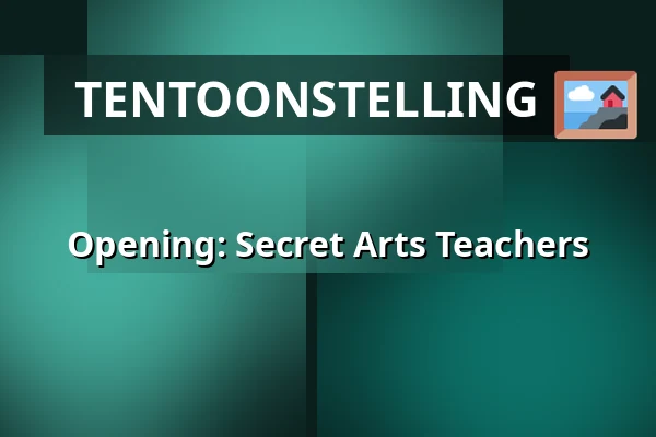 Opening: Secret Arts Teachers — Framer Framed, Amsterdam