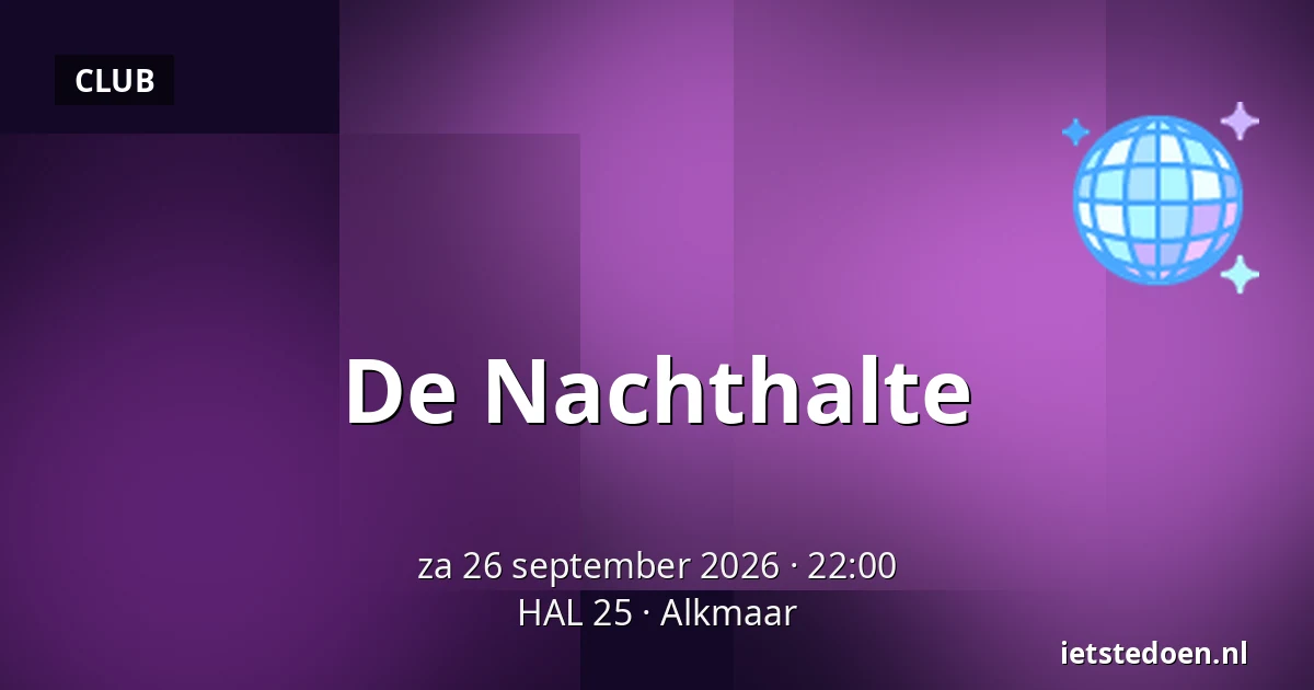 De Nachthalte — HAL 25, Alkmaar