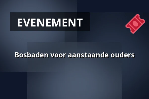 Bosbaden voor aanstaande ouders — Parkpaviljoen, Rotterdam