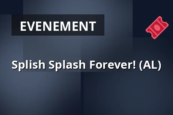 Splish Splash Forever! (AL) — Podium Islemunda, Rotterdam