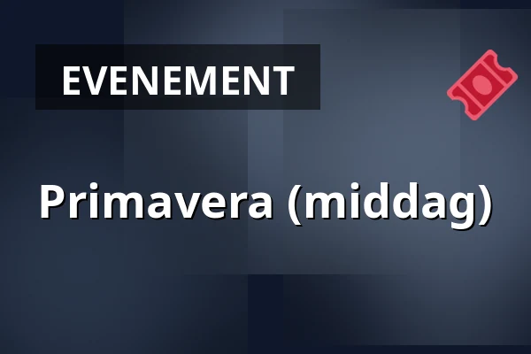 Primavera (middag) — Podium Islemunda, Rotterdam