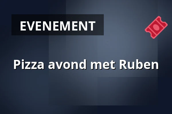 Pizza avond met Ruben — Landje van De Boer, Overveen
