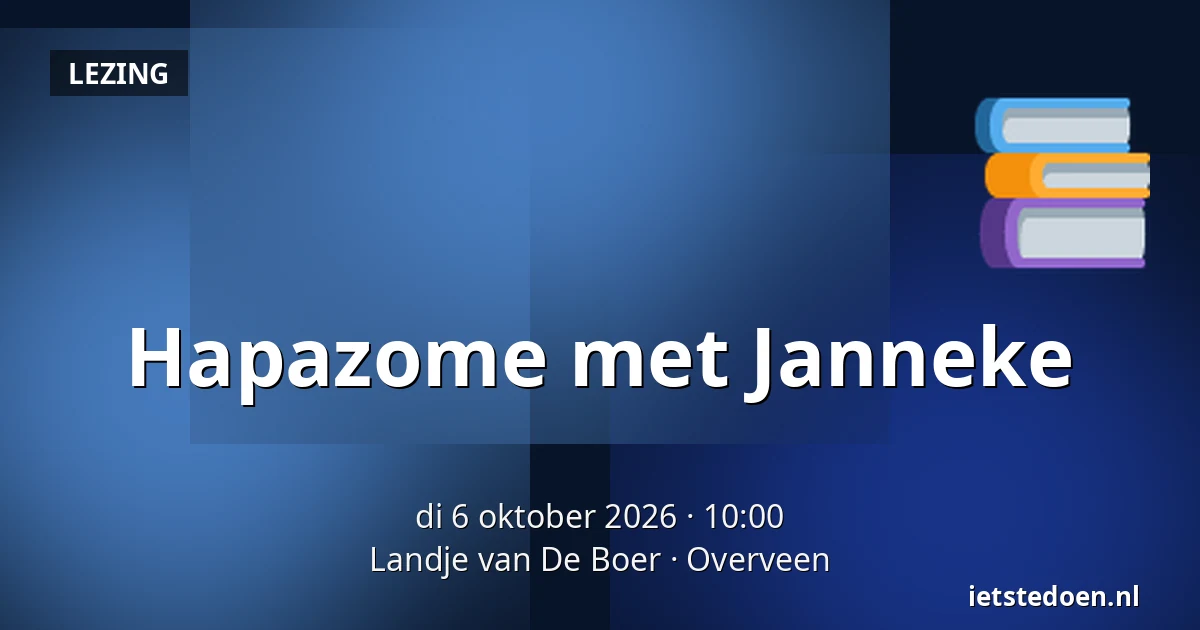 Hapazome met Janneke — Landje van De Boer, Overveen
