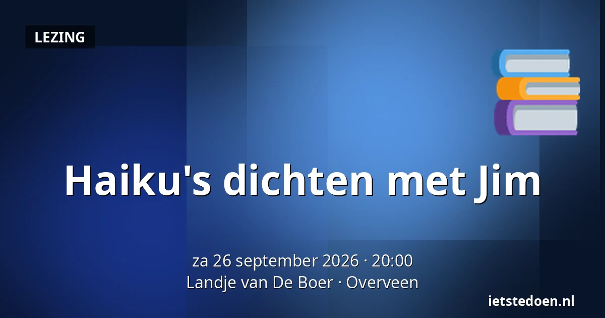 Haiku's dichten met Jim — Landje van De Boer, Overveen