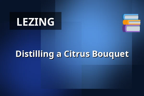 Distilling a Citrus Bouquet — Mediamatic Biotoop, Amsterdam