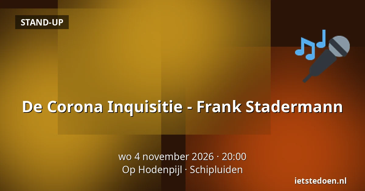 De Corona Inquisitie - Frank Stadermann — Op Hodenpijl, Schipluiden