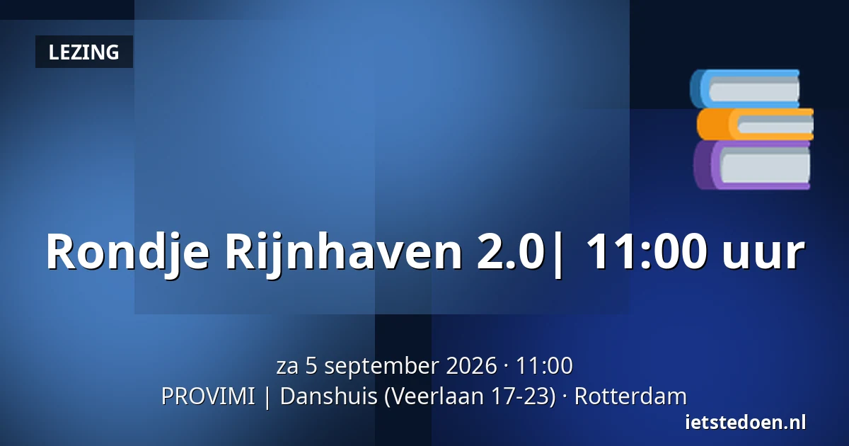 Rondje Rijnhaven 2.0| 11:00 uur — PROVIMI | Danshuis (Veerlaan 17-23), Rotterdam