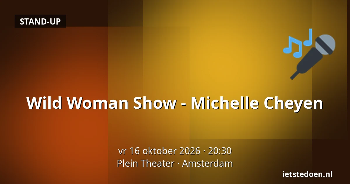 Wild Woman Show -  Michelle Cheyen — Plein Theater, Amsterdam