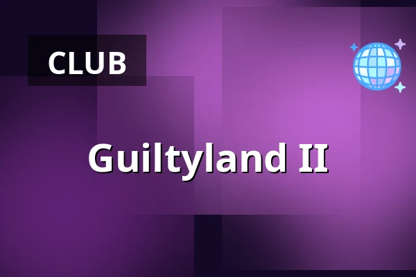 Guiltyland II — Popcentrale, Dordrecht