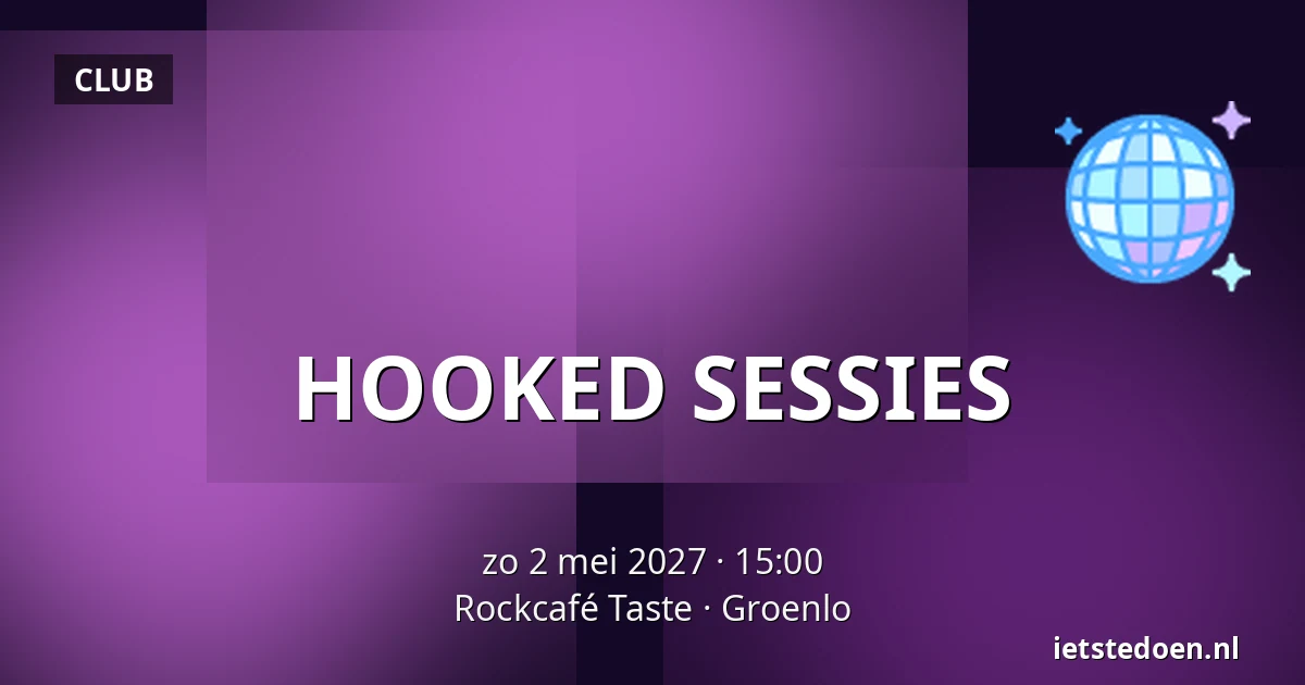 HOOKED SESSIES — Rockcafé Taste, Groenlo