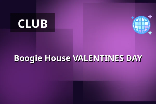 Boogie House VALENTINES DAY — Supperclub, Amsterdam